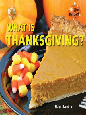 cover image of What Is Thanksgiving?